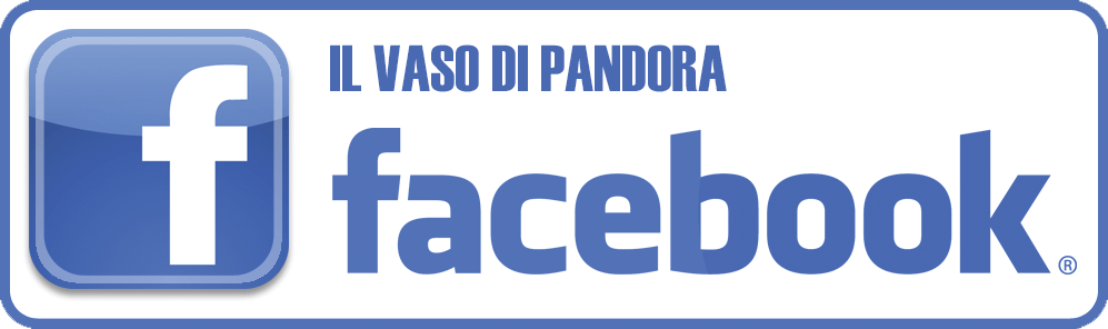 FACEBOOK - IL VASO DI PANDORA